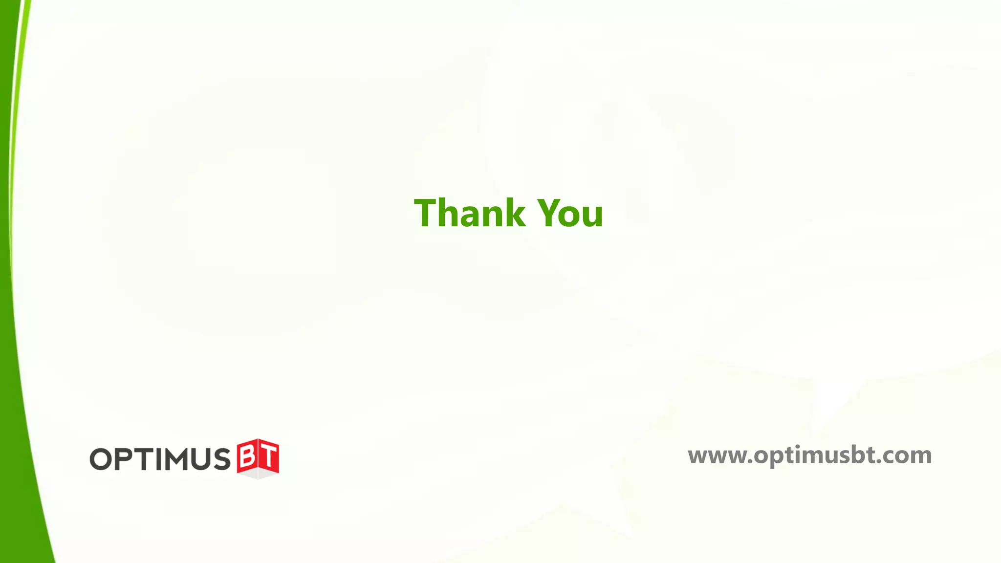 Thank You




            www.optimusbt.com
 