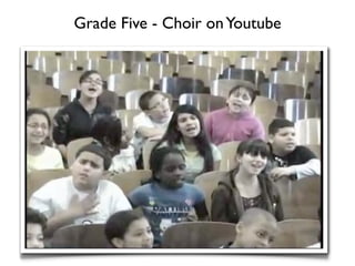 Grade Five - Choir on Youtube
 
