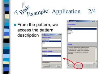 ic
A Bas xample : Application   2/4
     E
n From the pattern, we
 access the pattern
 description
 