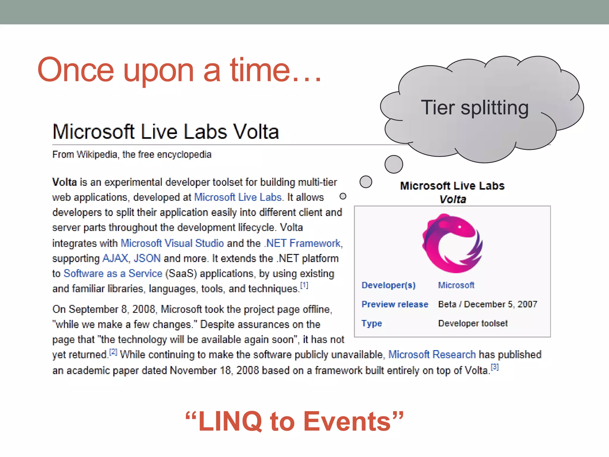 Once upon a time…Tier splitting“LINQ to Events”