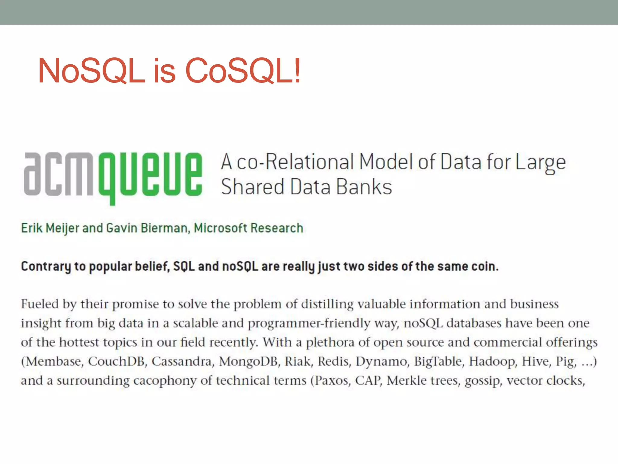 NoSQL is CoSQL!