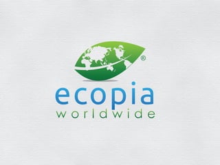 Ecopia presentation