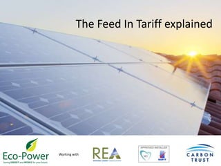                     The Feed In Tariff explained Working with 