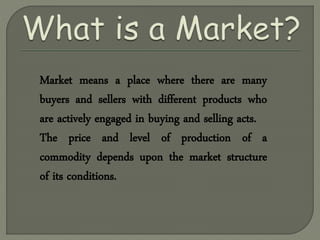 market - Types and their details
