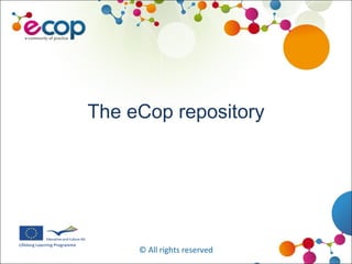 The eCop repository © All rights reserved 