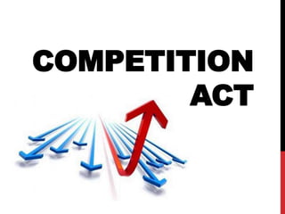 COMPETITION
        ACT
 