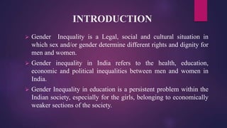 Gender inequality in higher education in India context | PPTX