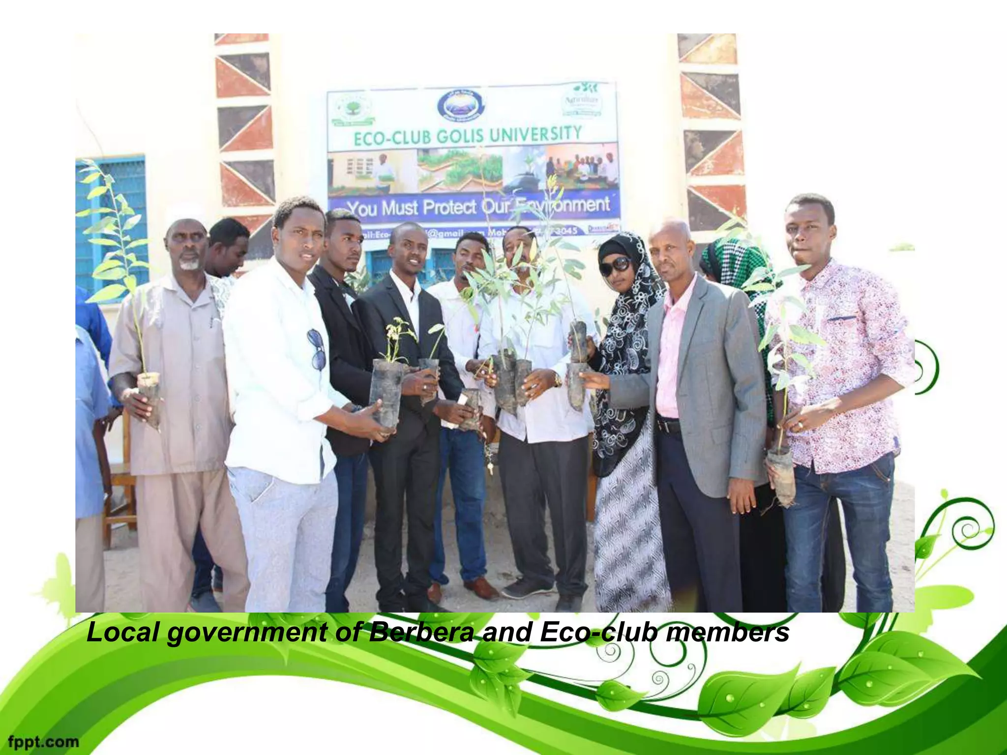 Local government of Berbera and Eco-club members
 