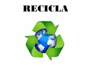 RECICLA