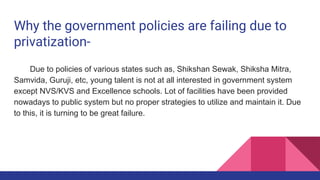 Aggressive Privatization Privatization in Education and its impact on Indian Sociert | PDF