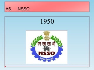 A5. NSSO
1950
 