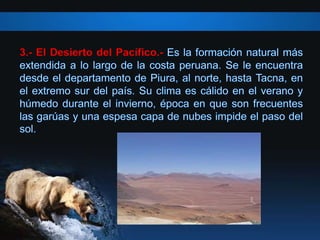 3.- El Desierto del Pacífico.-