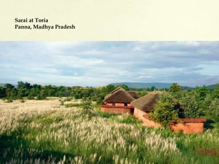 Sarai at Toria
Panna, Madhya Pradesh
 
