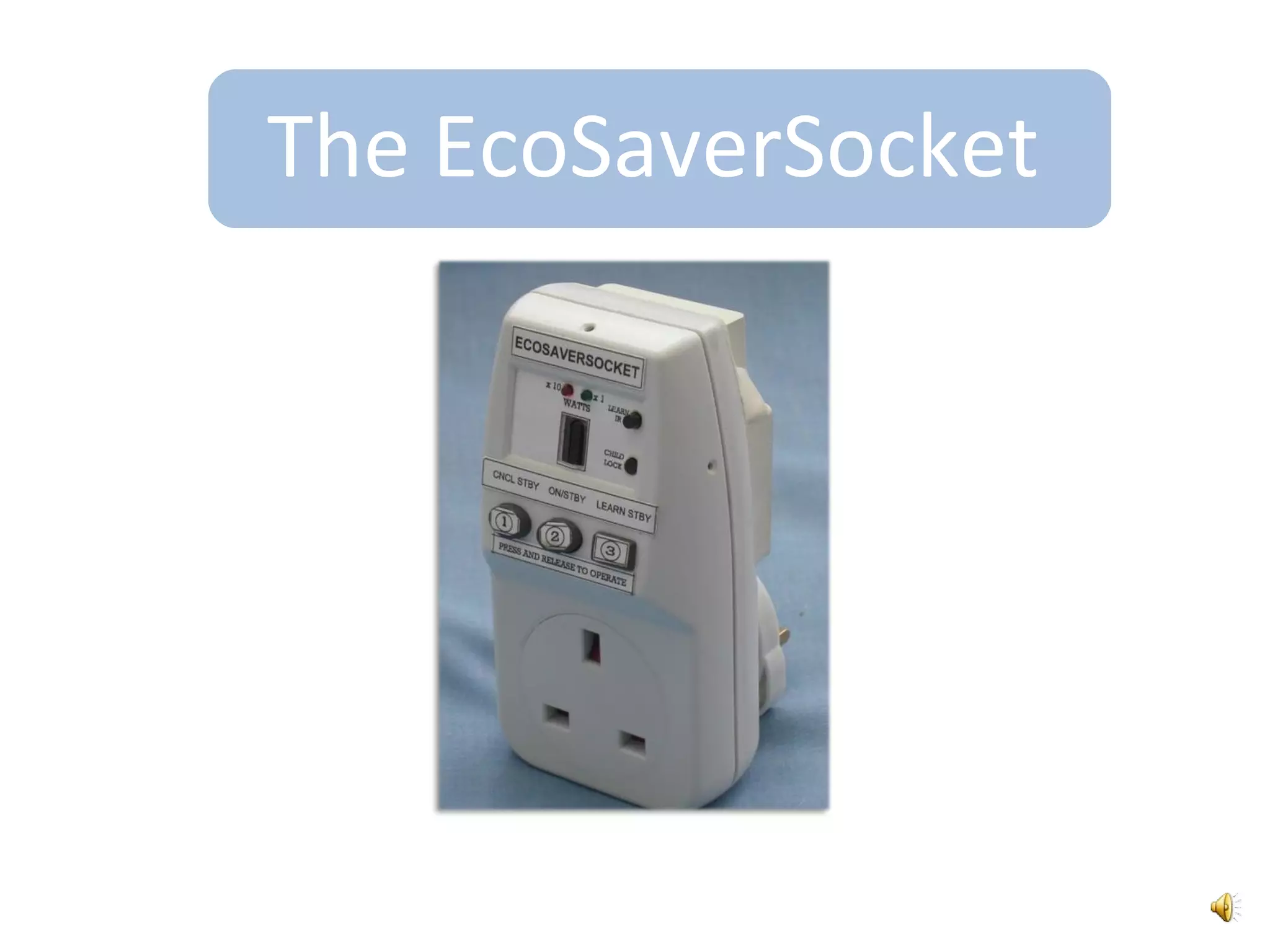 The EcoSaverSocket