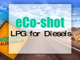eCo-shot LPG for Diesels 
