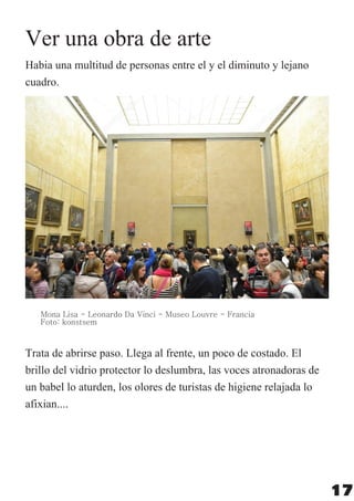 Mona Lisa - Leonardo Da Vinci - Museo Louvre - Francia
Foto: konstsem
17
 