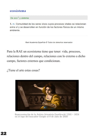 Representación de la Artista Artemisia Gentileschi 1593 - 1654
en el logo del buscador Google el 8 de Julio de 2020
22
 