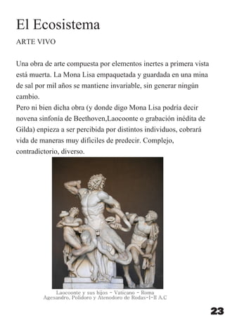 Laocoonte y sus hijos - Vaticano - Roma
Agesandro, Polidoro y Atenodoro de Rodas-I-II A.C
23
 