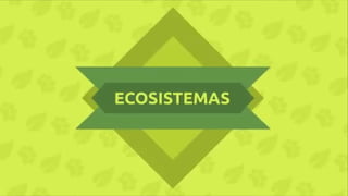 ecosistema grupal  medio ambiente grupal.pptx.gaby