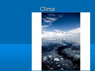 Clima
 