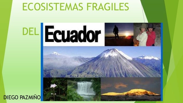 Ecosistemas Fragiles Del Ecuador