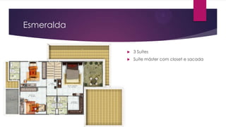 Esmeralda


3 Suítes



Suíte máster com closet e sacada

 
