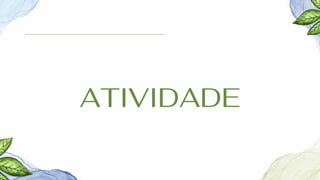 ATIVIDADE
 