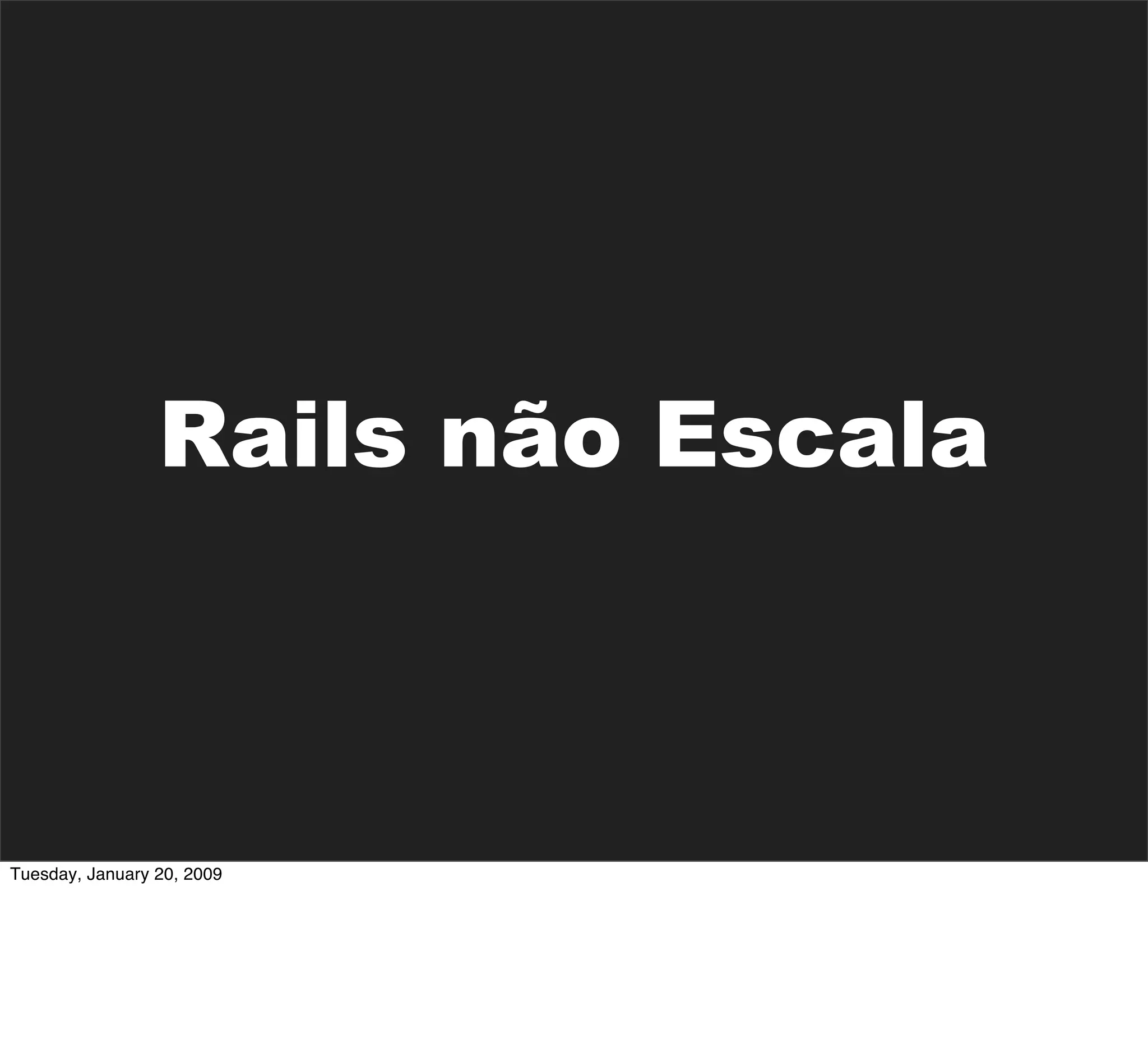 Ecossistema Rails Campus Party 09