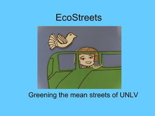 EcoStreets Greening the mean streets of UNLV 