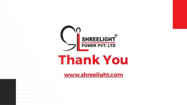 Thank You
www.shreelight.com
 