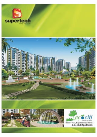 Supertech Ecociti Sec-137, Expressway Noida 9540009070