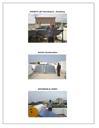 ACKRUTI JAY Developers , Kondawa,
Advika Construction
ANTARKAR & JOSHI
 