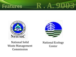 R . A. 9003FeaturesNational Solid Waste Management CommissionNational Ecology Center