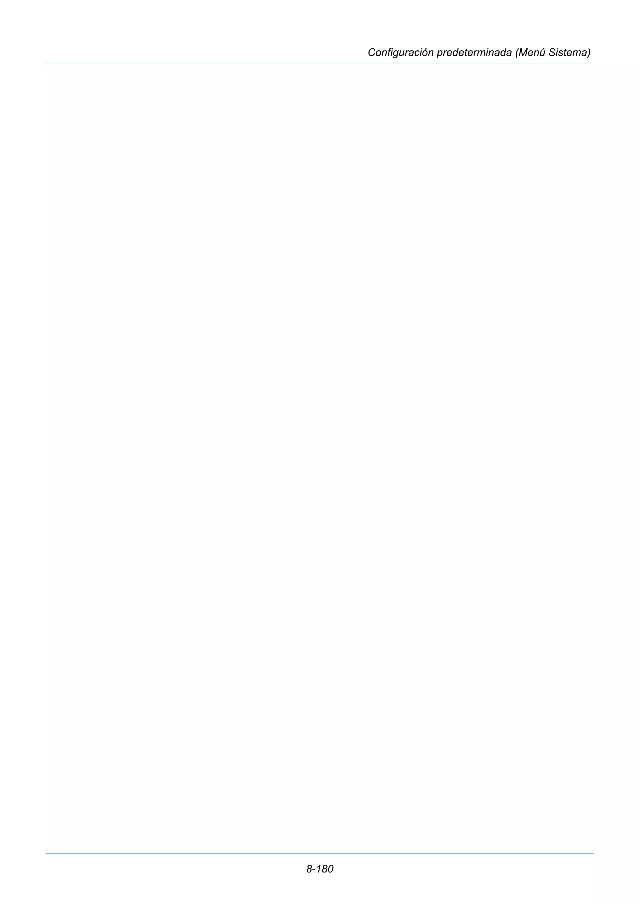 8-180 
Configuración predeterminada (Menú Sistema) 
 