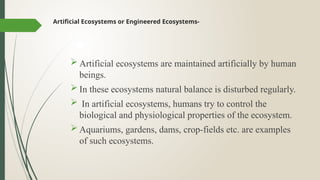 Engineered Ecosystem ENGINEERING AKTU 1ST EAR: Ecosystem.pptx