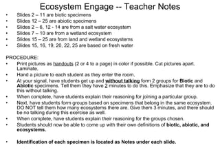Ecosystem Engage -- Teacher Notes ,[object Object],[object Object],[object Object],[object Object],[object Object],[object Object],[object Object],[object Object],[object Object],[object Object],[object Object],[object Object],[object Object],[object Object],[object Object]