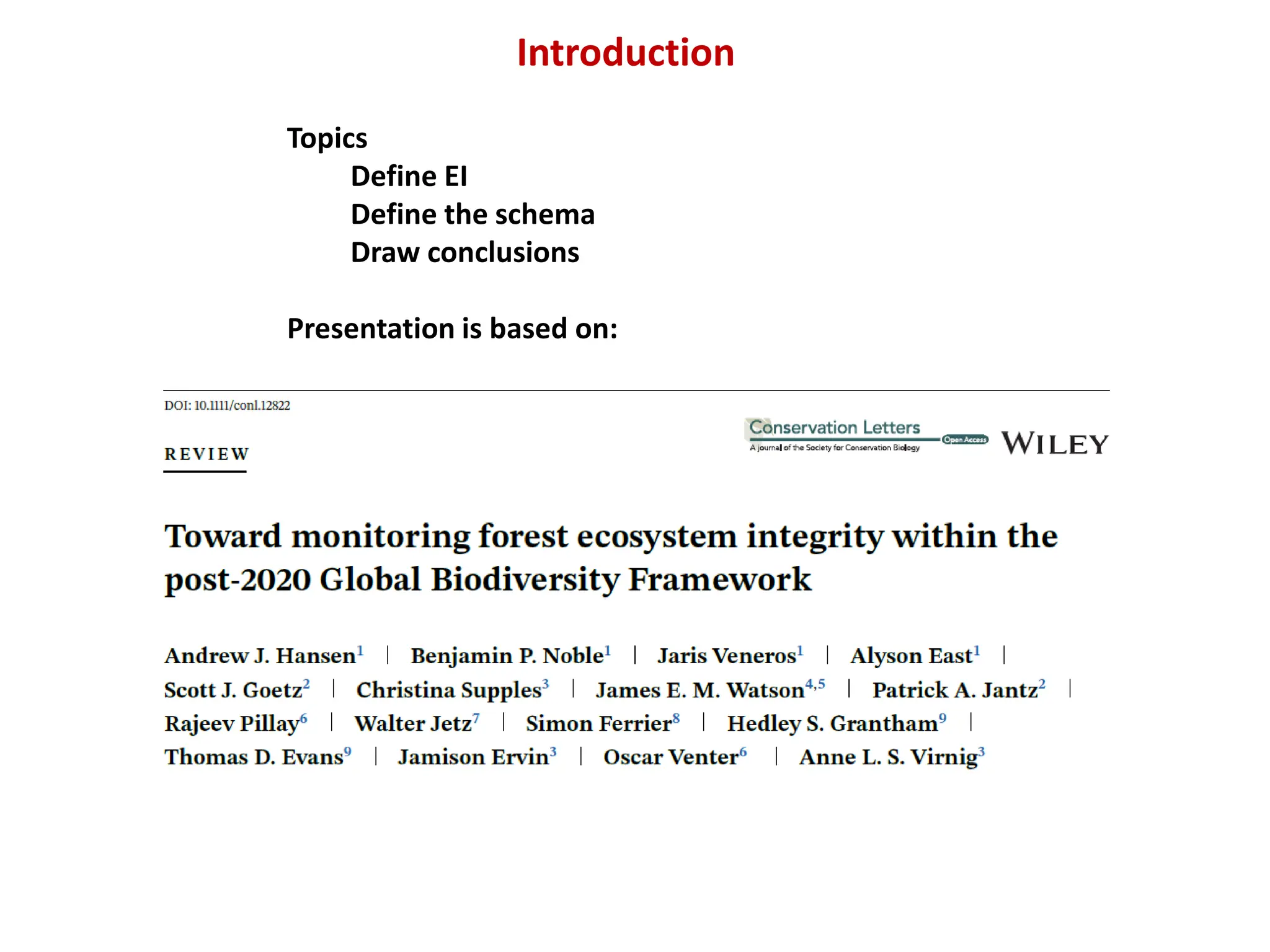 Topics
Define EI
Define the schema
Draw conclusions
Presentation is based on:
Introduction
 