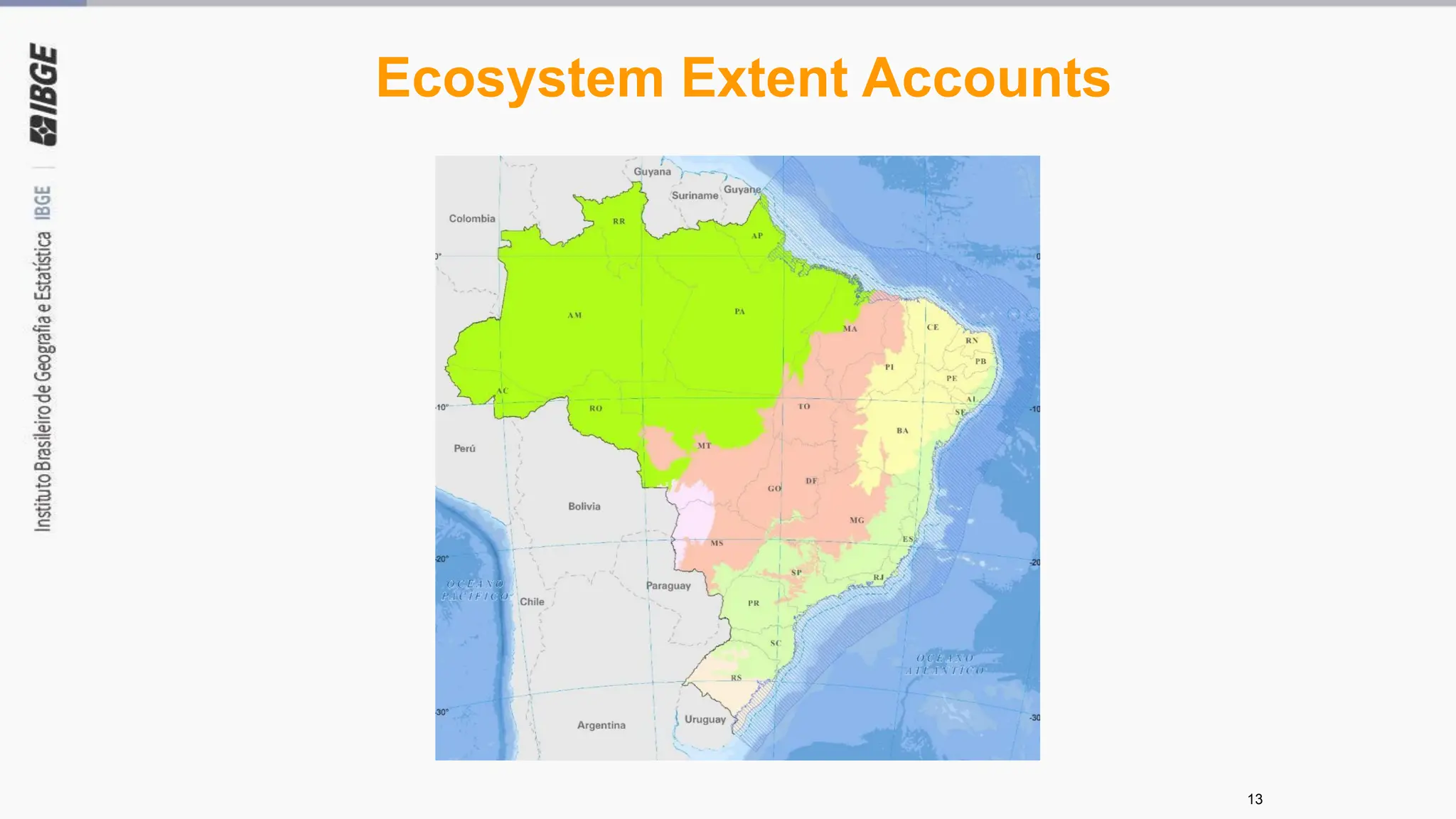 13
Ecosystem Extent Accounts
 