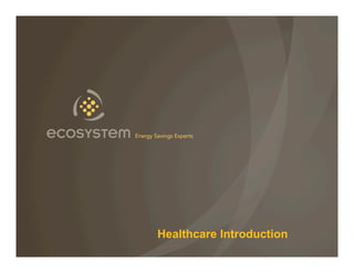 Healthcare Introduction
 