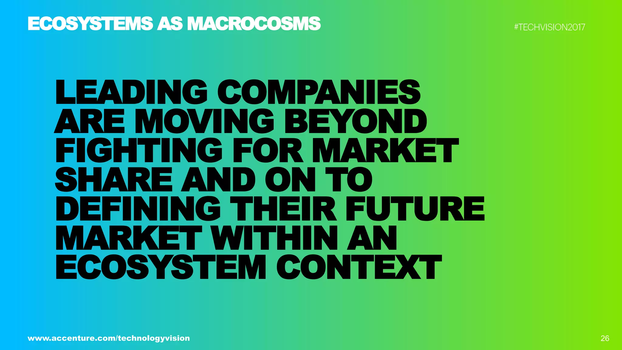 Ecosystem Power Plays - Tech Vision 2017 Trend 2