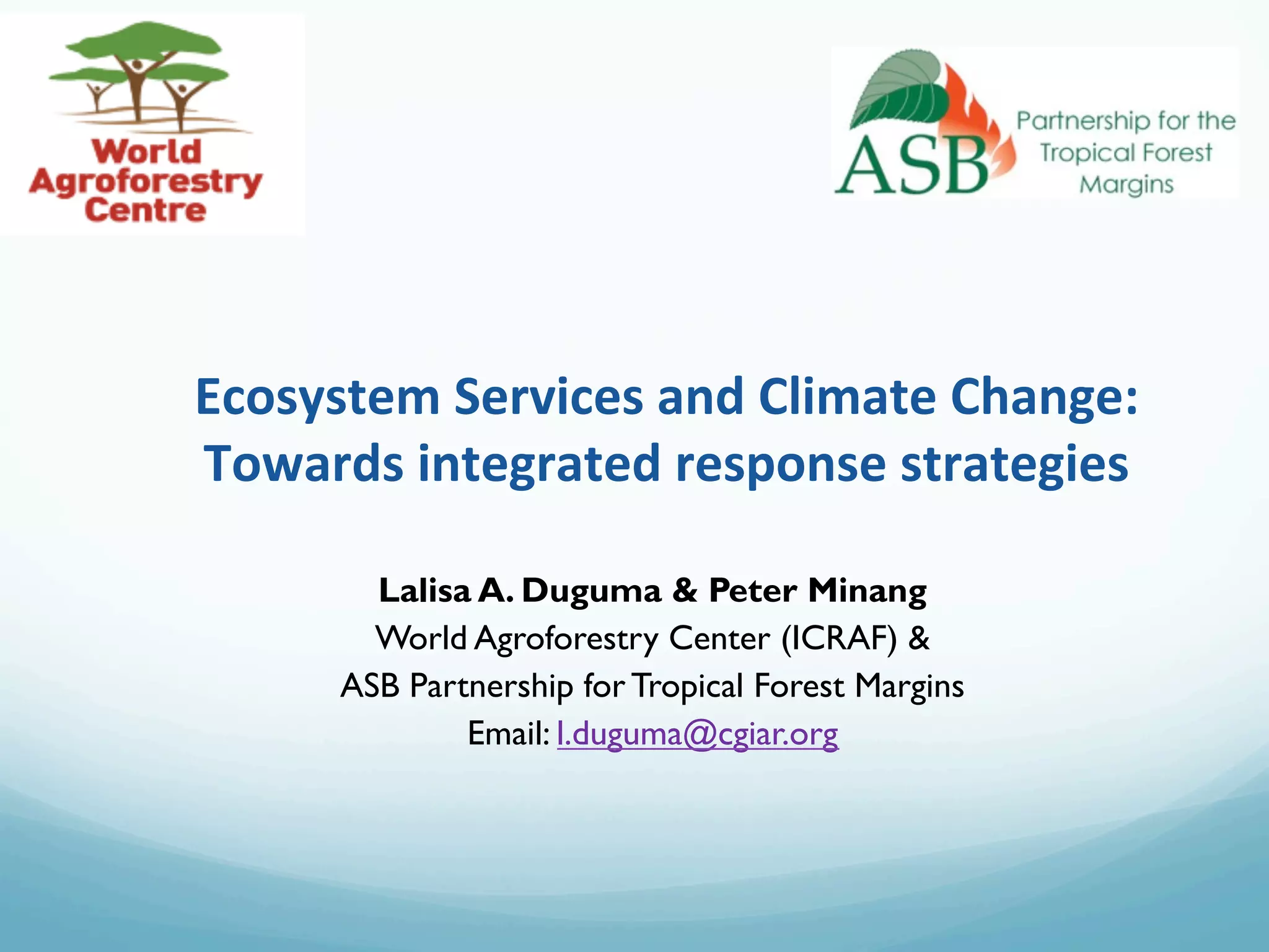 Ecosystem services and climate change towards integrated response ...