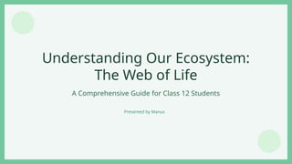 Comprehensive Guide to Ecosystems: Structure, Function, and Energy Flow ...