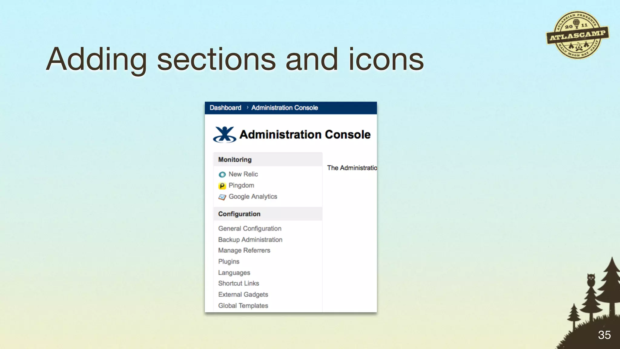 Adding sections and icons




                            35
 