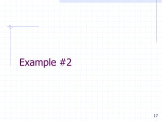 Example #2




             17
 