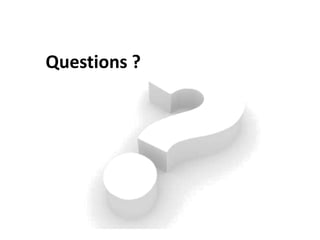 Questions ?
 