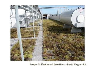 Parque Gráfico Jornal Zero Hora  - Porto Alegre - RS 