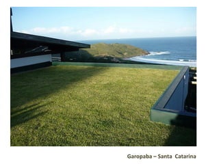 Garopaba – Santa  Catarina 