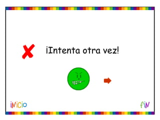 ¡Intenta otra vez!

 