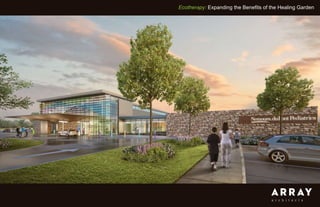 Ecotherapy: Expanding the Benefits of the Healing Garden
 