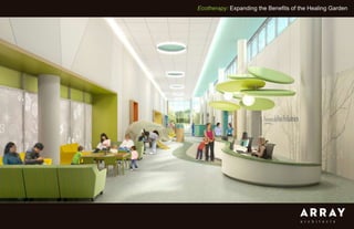 Ecotherapy: Expanding the Benefits of the Healing Garden
 